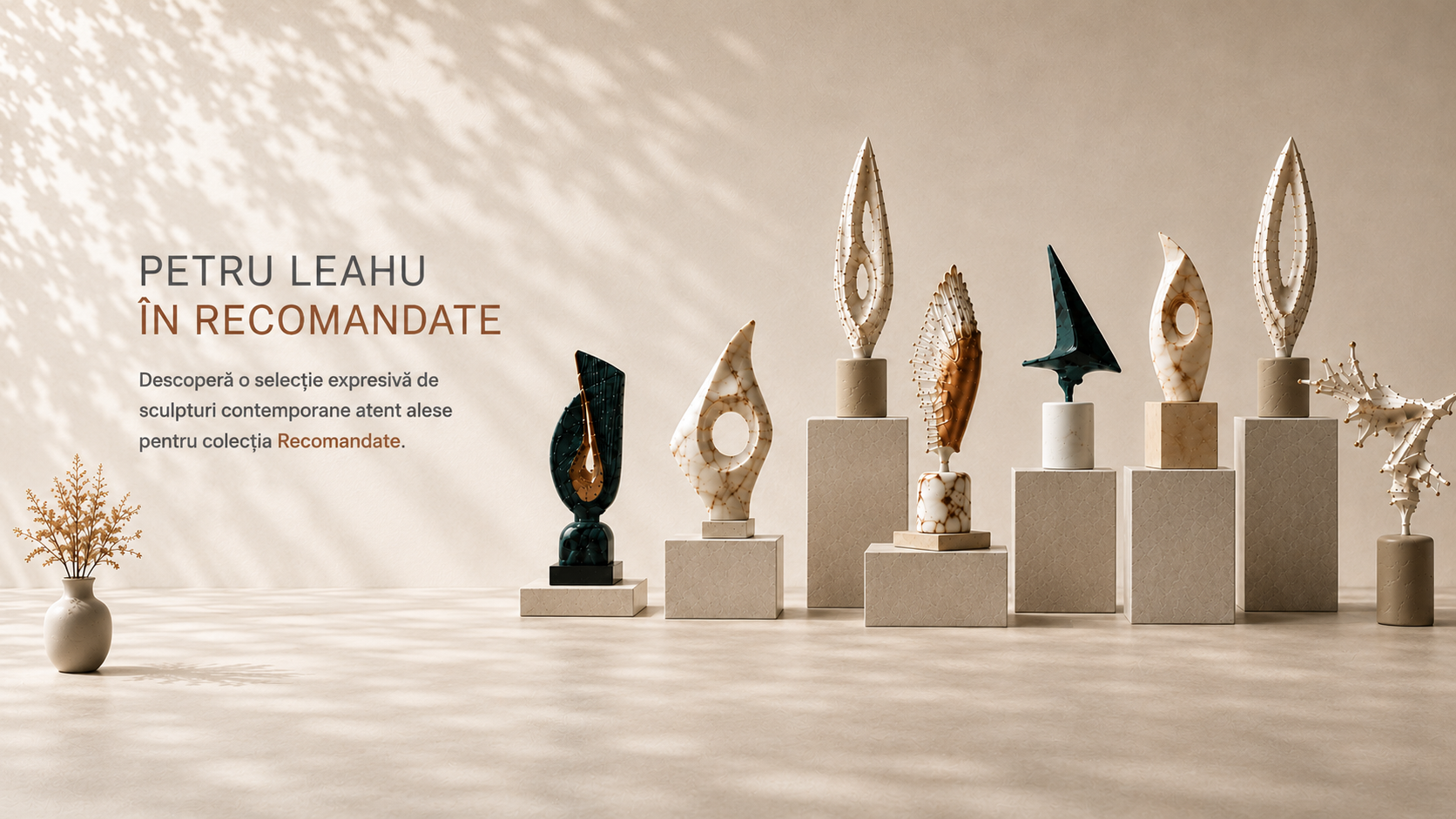 Petru Leahu în Recomandate — selecție de sculpturi contemporane