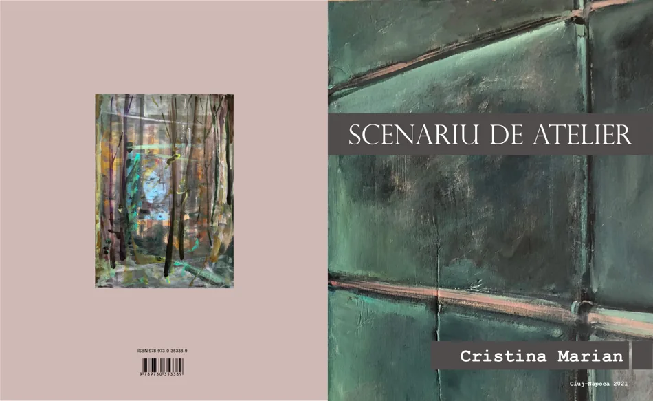 Coperta desfășurată a catalogului Scenariu de atelier de Cristina Marian